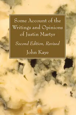 Historia de la guerra de Afganistán: Historia de la Guerra de los Sepoyas en la India: Tomo II - Some Account of the Writings and Opinions of Justin Martyr; Second Edition, Revised