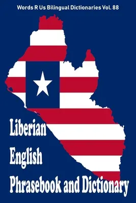Libro de frases y diccionario de inglés de Liberia - Liberian English Phrasebook and Dictionary