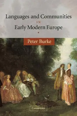 Lenguas y comunidades en la Europa moderna temprana - Languages and Communities in Early Modern Europe