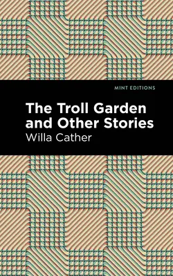 El jardín de los trolls y otros cuentos - The Troll Garden and Other Stories