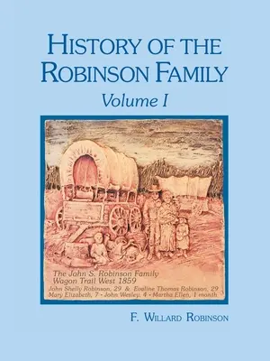 Historia de la familia Robinson, Volumen I - History of the Robinson Family, Volume I