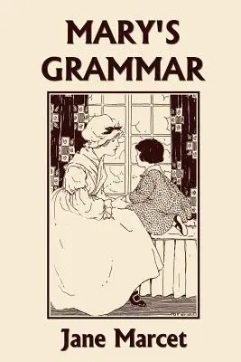 La gramática de Mary (Clásicos de ayer) - Mary's Grammar (Yesterday's Classics)