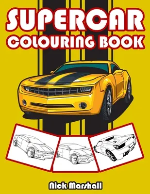 Libro para colorear de Supercoches: Libros para colorear para niños de 4 a 8 años - Supercar Colouring Book: Colouring Books for Kids Ages 4-8 Boys