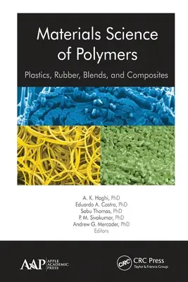 Ciencia de Materiales de Polímeros: Plásticos, Caucho, Mezclas y Composites - Materials Science of Polymers: Plastics, Rubber, Blends and Composites
