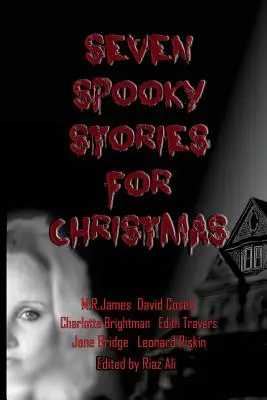 Siete historias espeluznantes para Navidad - Seven Spooky Stories For Christmas