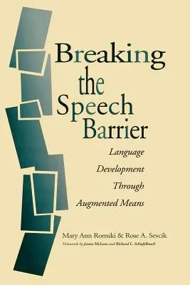 Romper la barrera del habla: Desarrollo del lenguaje a través de medios aumentados - Breaking the Speech Barrier: Language Development Through Augmented Means