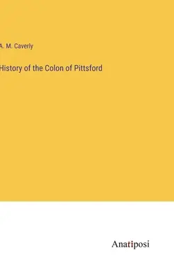 Historia del Colón de Pittsford - History of the Colon of Pittsford