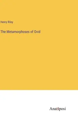 Las metamorfosis de Ovidio - The Metamorphoses of Ovid