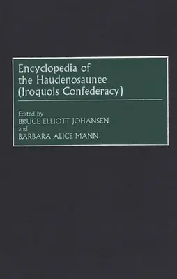 Enciclopedia de los Haudenosaunee (Confederación Iroquesa) - Encyclopedia of the Haudenosaunee (Iroquois Confederacy)