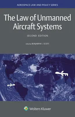Derecho de los sistemas de aeronaves no tripuladas - The Law of Unmanned Aircraft Systems