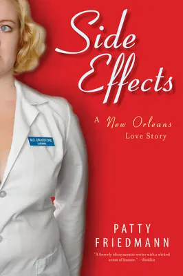 Efectos secundarios: Una historia de amor en Nueva Orleans - Side Effects: A New Orleans Love Story