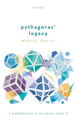 El legado de Pitágoras: Matemáticas en diez grandes ideas - Pythagoras' Legacy: Mathematics in Ten Great Ideas