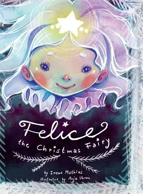 Felice, el hada de la Navidad - Felice the Christmas Fairy