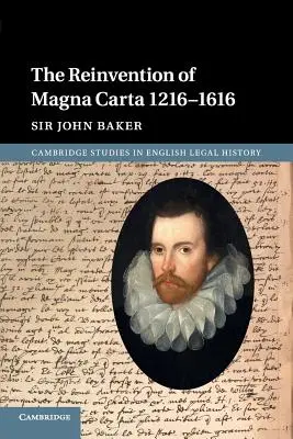 La reinvención de la Carta Magna 1216-1616 - The Reinvention of Magna Carta 1216-1616