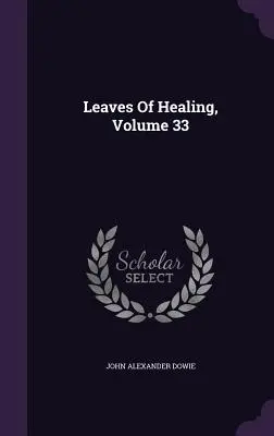 Hojas de Curación, Volumen 33 - Leaves Of Healing, Volume 33