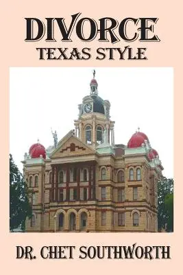 Divorcio: Al estilo de Texas - Divorce: Texas Style