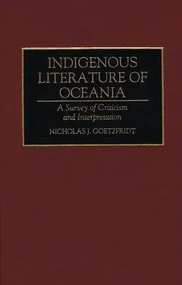 Literatura indígena de Oceanía: A Survey of Criticism and Interpretation - Indigenous Literature of Oceania: A Survey of Criticism and Interpretation