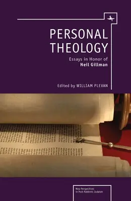 Teología personal: Ensayos en honor de Neil Gillman - Personal Theology: Essays in Honor of Neil Gillman
