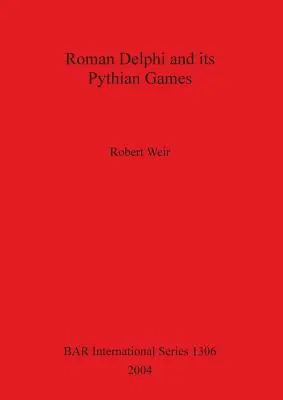 Delfos romana y sus Juegos Píticos - Roman Delphi and its Pythian Games