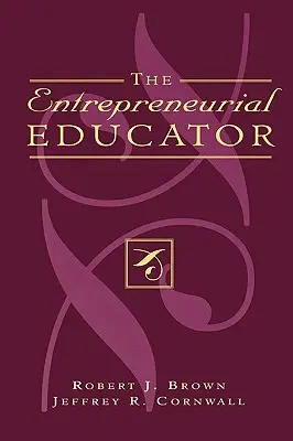 El educador emprendedor - The Entrepreneurial Educator