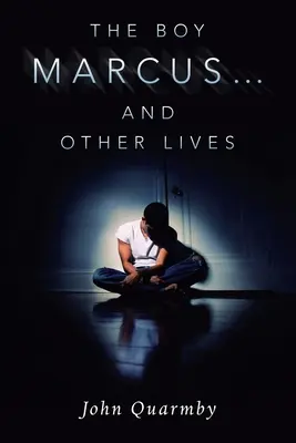 El niño Marcus... y otras vidas - The Boy Marcus... and Other Lives