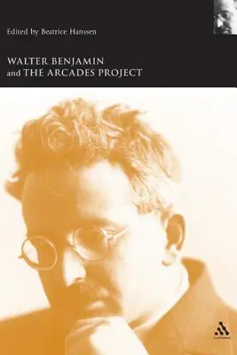 Walter Benjamin y el proyecto Arcades - Walter Benjamin and the Arcades Project