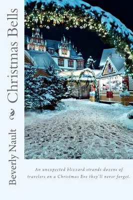 Campanas de Navidad: El tercer libro de Las estaciones de Cherryvale - Christmas Bells: Book Three in The Seasons of Cherryvale