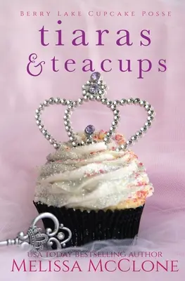 Tiaras y tazas de té - Tiaras & Teacups