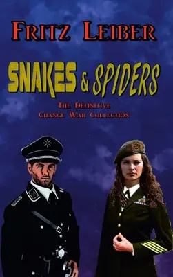 Serpientes y arañas: La colección definitiva de la Guerra del Cambio - Snakes & Spiders: The Definitive Change War Collection