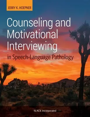 Asesoramiento y entrevista motivacional en logopedia - Counseling and Motivational Interviewing in Speech-Language Pathology