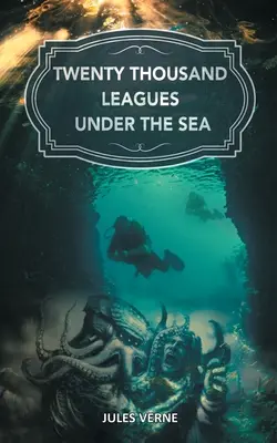 Veinte mil leguas de viaje submarino: El mágico mundo submarino desde los ojos del capitán Nemo - Twenty Thousand Leagues under the Sea: The Magical Underwater World from the Eyes of Captain Nemo