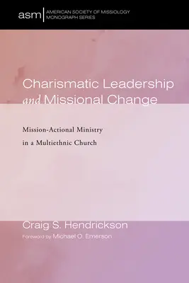 Liderazgo carismático y cambio misional - Charismatic Leadership and Missional Change
