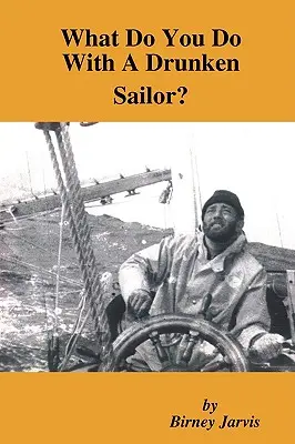 ¿Qué hacer con un marinero borracho? - What Do You Do with a Drunken Sailor?