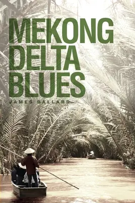 Blues del delta del Mekong - Mekong Delta Blues