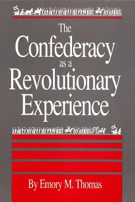 La Confederación como experiencia revolucionaria - Confederacy as a Revolutionary Experience