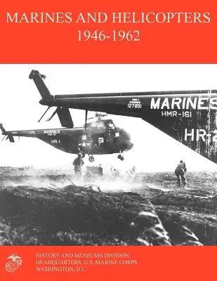 Marines y helicópteros 1946-1962 - Marines and Helicopters 1946-1962