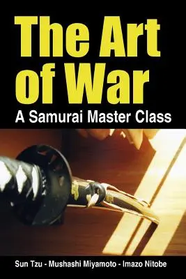 El arte de la guerra, una clase magistral de samuráis - The Art of War, a Samurai Master Class