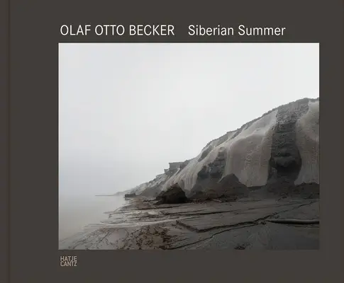 Olaf Otto Becker: Verano siberiano - Olaf Otto Becker: Siberian Summer