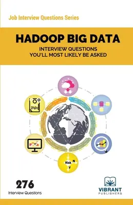 Preguntas de la entrevista de Hadoop BIG DATA que probablemente le harán - Hadoop BIG DATA Interview Questions You'll Most Likely Be Asked