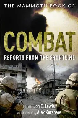 El mamut del combate: Informes desde primera línea - The Mammoth Book of Combat: Reports from the Frontline