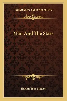 El hombre y las estrellas - Man And The Stars