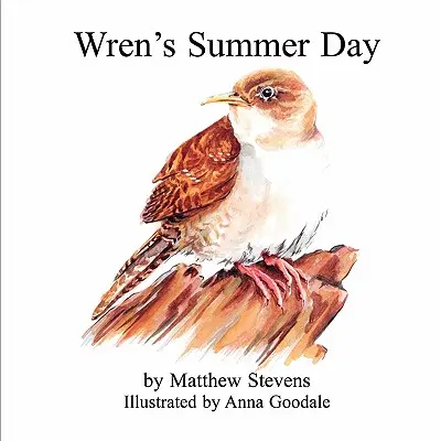 El día de verano de Wren - Wren's Summer Day