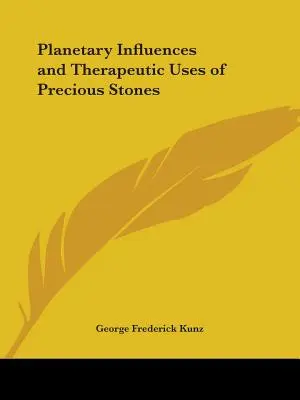 Influencias planetarias y usos terapéuticos de las piedras preciosas - Planetary Influences and Therapeutic Uses of Precious Stones