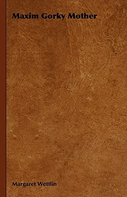 Máximo Gorki Madre - Maxim Gorky Mother