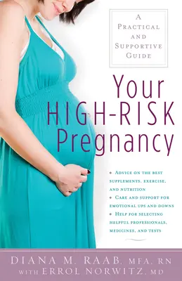 Su embarazo de alto riesgo: Guía práctica y de apoyo - Your High-Risk Pregnancy: A Practical and Supportive Guide