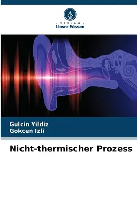 Proceso no térmico - Nicht-thermischer Prozess