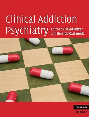 Psiquiatría clínica de las adicciones - Clinical Addiction Psychiatry
