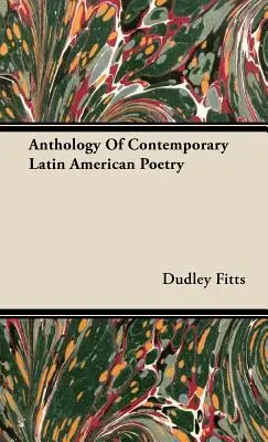 Antología de la poesía latinoamericana contemporánea - Anthology Of Contemporary Latin American Poetry