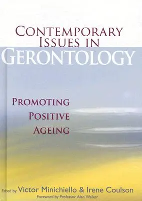 Cuestiones contemporáneas de gerontología: Promover un envejecimiento positivo - Contemporary Issues in Gerontology: Promoting Positive Ageing