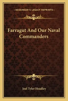 Farragut y nuestros comandantes navales - Farragut And Our Naval Commanders